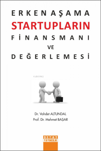 Erken Aşama Startupların Finansmanı ve Değerlemesi | Mehmet Başar | De