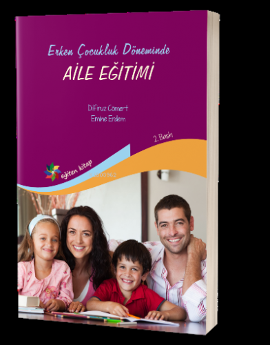 Erken Çocukluk Döneminde Aile Etkinlikleri | Emine Erdem | Eğiten Kita