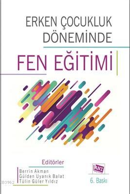 Erken Çocukluk Döneminde Fen Eğitimi | Berrin Akman | Anı Yayıncılık