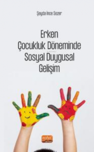 Erken Çocukluk Döneminde Sosyal Duygusal Gelişim | Şeyda İnce Sezer | 