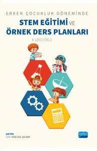 Erken Çocukluk Döneminde Stem Eğitimi Ve Örnek Ders Planları | Defne Y