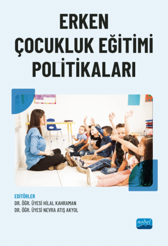 Erken Çocukluk Eğitimi Politikaları | Hilal Kahraman | Nobel Kültür Ya