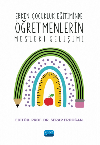 Erken Çocukluk Eğitiminde Öğretmenlerin Mesleki Gelişimi | Fulya Ezmec