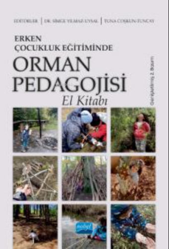 Erken Çocukluk Eğitiminde Orman Pedagojisi El Kitabı | Tuna Coşkun Tun