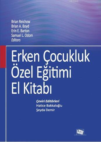 Erken Çocukluk Özel Eğitimi; El Kitabı | | Anı Yayıncılık