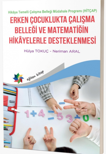 Erken Çocuklukta Çalışma Belleği ve Matematiğin Hikayelerle Desteklenm