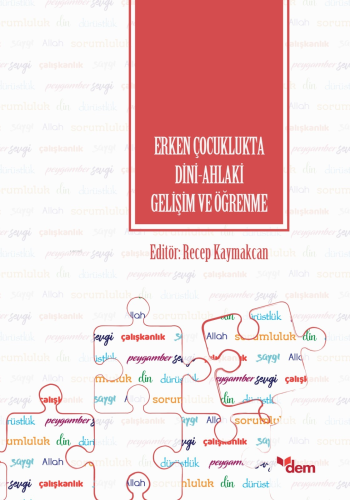 Erken Çocuklukta Dini-Ahlaki Gelişim Ve Öğrenme | Recep Kaymakcan | De