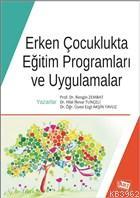 Erken Çocuklukta Eğitim Programları ve Uygulamalar | Ezgi Akşin Yavuz 