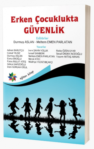 Erken Çocuklukta Güvenlik | Durmuş Aslan | Eğiten Kitap