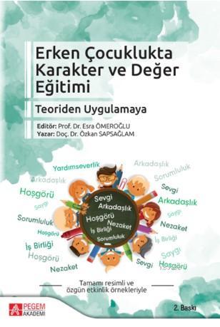 Erken Çocuklukta Karakter ve Değer Eğitimi Teoriden Uygulamaya | Özkan