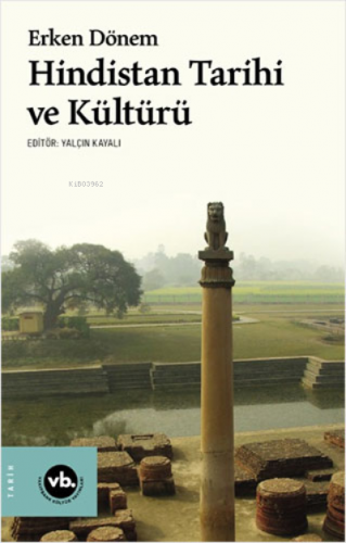 Erken Dönem Hindistan Tarihi ve Kültürü | Yalçın Kayalı | Vakıfbank Kü