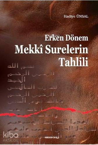 Erken Dönem Mekki Surelerin Tahlili | Hadiye Ünsal | Ankara Okulu Yayı