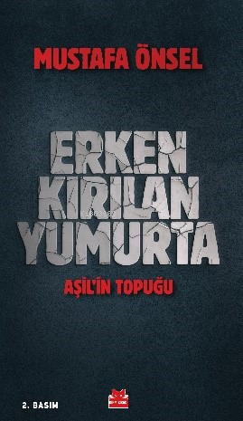 Erken Kırılan Yumurta | Mustafa Önsel | Kırmızıkedi Yayınevi