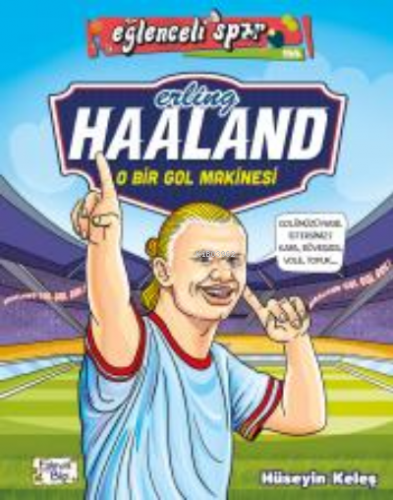 Erling Haaland - O Bir Gol Makinesi | Hüseyin Keleş | Eğlenceli Bilgi 