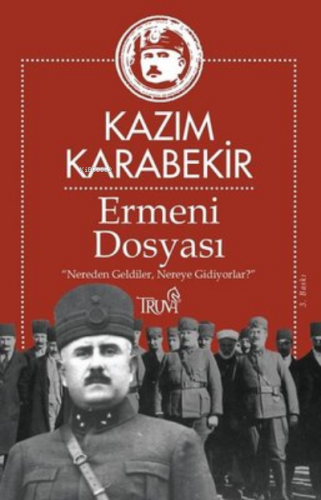 Ermeni Dosyası | Kâzım Karabekir | Truva Yayınları