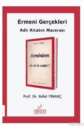 Ermeni Gerçekleri Adlı Kitabın Macerası | Refet Yinanç | Astana Yayınl