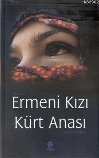 Ermeni Kızı Kürt Anası | Hamit Peker | Gonca Yayınevi