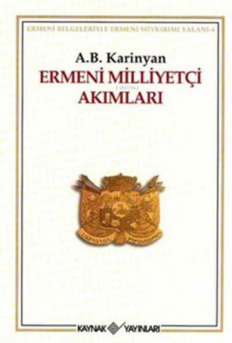 Ermeni Milliyetçi Akımları | A. B. Karinjan | Kaynak Yayınları