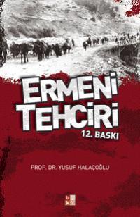 Ermeni Tehciri | Yusuf Halaçoğlu | Babıali Kültür Yayıncılığı