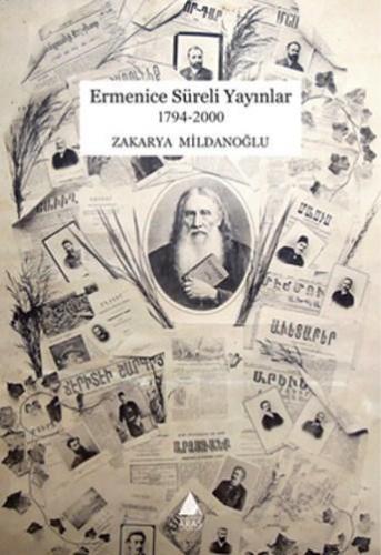 Ermenice Süreli Yayınlar 1794 - 2000 | Zakarya Mildanoğlu | Aras Yayın