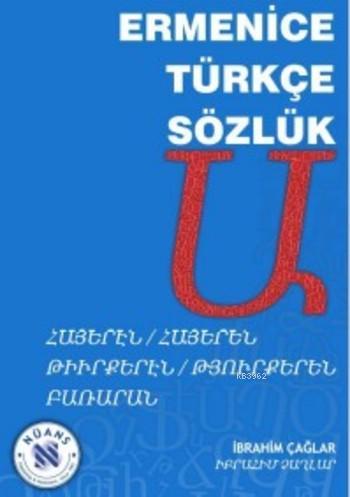 Ermenice Türkçe Sözlük | İbrahim Çağlar | Nüans Publishing