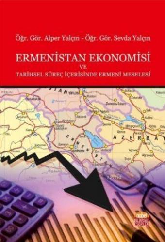 Ermenistan Ekonomisi ve Tarihsel Süreç İçerisinde Ermeni Meselesi | Al