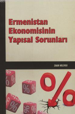 Ermenistan Ekonomisinin Yapısal Sorunları | Zaur Veliyev | Berikan Yay