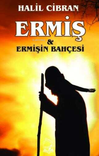 Ermiş ve Ermişin Bahçesi | Halil Cibran | Sebe Yayınları