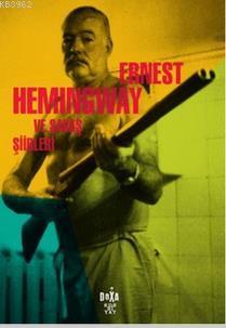 Ernest Hemingway ve Savaş Şiirleri | Kolektif | Doxa Yayınları