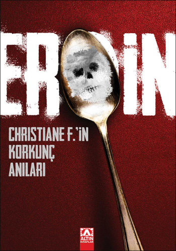 Eroin | Christiane F. | Altın Kitaplar