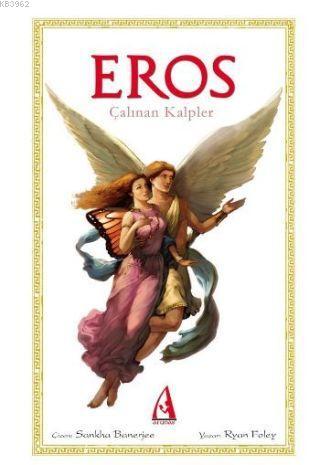 Eros; Çalınan Kalpler | Ryan Foley | Arunas Yayıncılık