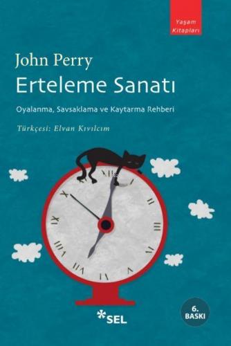 Erteleme Sanatı; Oyalanma, Savsaklama ve Kaytarma Rehberi | John Perry