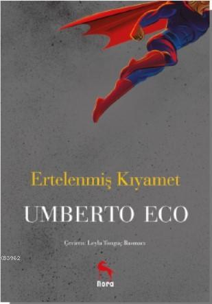 Ertelenmiş Kıyamet | Umberto Eco | Nora Kitap