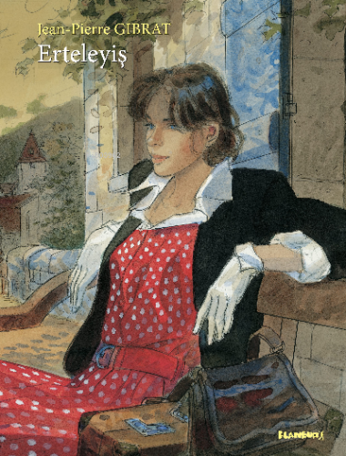 Erteleyiş | Jean Pierre Gibrat | Flaneur Books