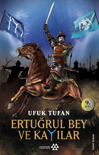 Ertuğrul Bey ve Kayılar | Ufuk Tufan | Yeditepe Yayınevi