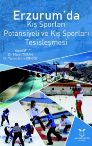 Erzurum’da Kış Sporları Potansiyeli Ve Kış Sporları Tesisleşmesi | Mur