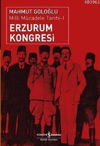 Erzurum Kongresi; Milli Mücadele Tarihi 1 | Mahmut Goloğlu | Türkiye İ