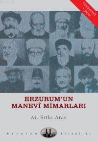 Erzurum´un Manevi Mimarları | Sıtkı Aras | Dergah Yayınları