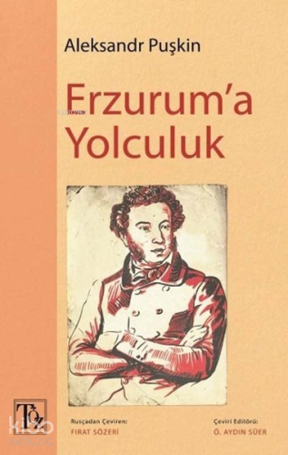 Erzurum'a Yolculuk | Aleksandr Puşkin | Töz Yayınları