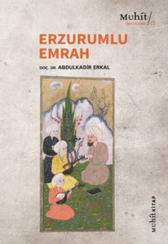 Erzurumlu Emrah | Abdulkadir Erkal | Muhit Kitap