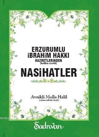 Erzurumlu İbrahim Hakkı Hazretlerinden Nasihatler | Avnikli Molla Hali