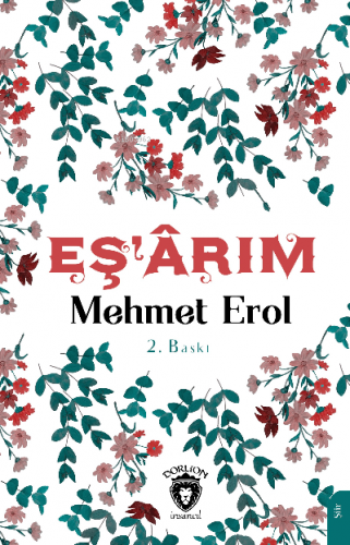 Eş’ârım | Mehmet Erol | Dorlion Yayınevi