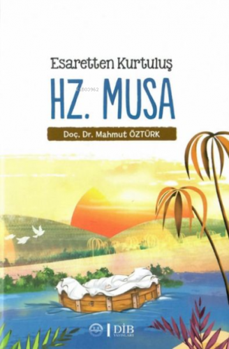 Esaretten Kurtuluş Hz. Musa | Mahmut Öztürk | Diyanet İşleri Başkanlığ