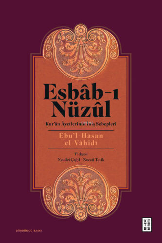 Esbab - I Nüzül;Kur'ân Âyetlerinin İniş Sebepleri | Ebu`l - Hasan El 