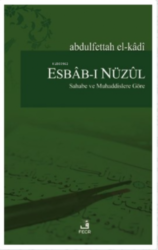 Esbab-ı Nüzul;Sahabe ve Muhaddislere Göre | Abdulfettah El-kâdi | Fecr