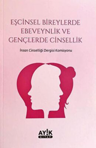 Eşcinsel Bireylerde Ebeveynlik ve Gençlerde Cinsellik | Kolektif | Ayı