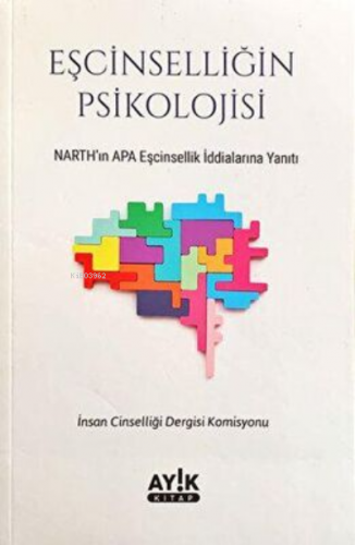 Eşcinselliğin Psikolojisi | Kolektif | Ayık Kitap