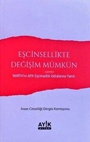 Eşcinsellikte Değişim Mümkün | Kolektif | Ayık Kitap