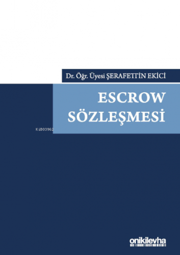 Escrow Sözleşmesi | Şerafettin Ekici | On İki Levha Yayıncılık