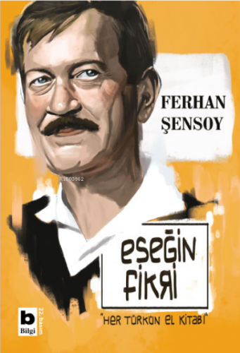 Eşeğin Fikri | Ferhan Şensoy | Bilgi Yayınevi